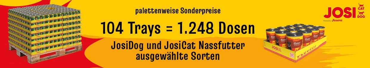 Palettenweise Sonderpreise 104 Trays = 1.248 Dosen JosiDog und JosiCat Nassfutter ausgewählte Sorten